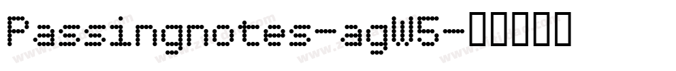 Passingnotes-agW5字体转换