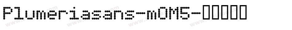 Plumeriasans-mOM5字体转换