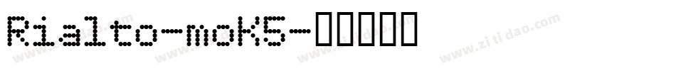 Rialto-moK5字体转换