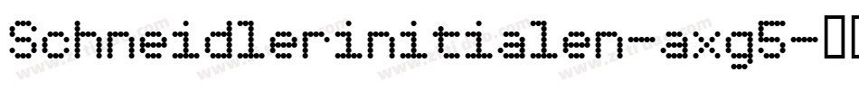 Schneidlerinitialen-axg5字体转换