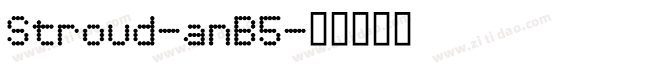Stroud-anB5字体转换