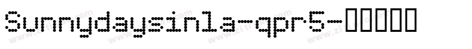 Sunnydaysinla-qpr5字体转换