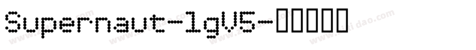 Supernaut-lgV5字体转换