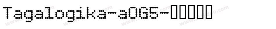 Tagalogika-aOG5字体转换