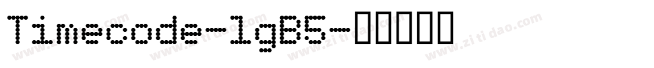 Timecode-lgB5字体转换