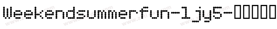 Weekendsummerfun-ljy5字体转换