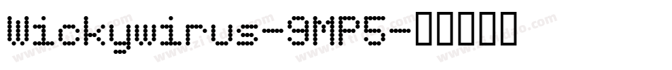 Wickywirus-9MP5字体转换