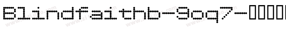 Blindfaithb-9oq7字体转换