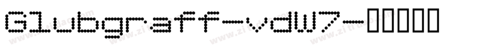 Glubgraff-vdW7字体转换
