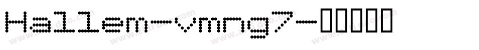 Hallem-vmng7字体转换