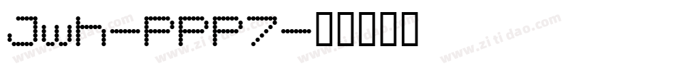 Jwh-PPP7字体转换