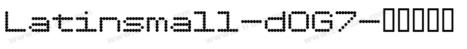 Latinsmall-dOG7字体转换