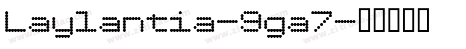 Laylantia-9ga7字体转换
