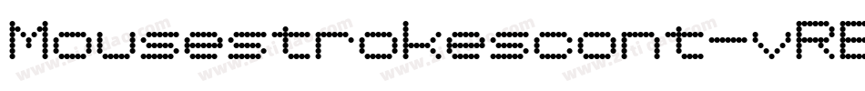 Mousestrokescont-vRE7字体转换