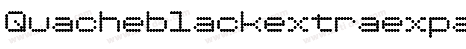 Quacheblackextraexpandedpers-vmRL7字体转换
