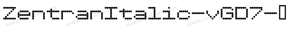 ZentranItalic-vGD7字体转换