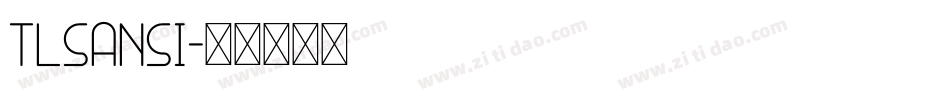 tlsansi字体转换