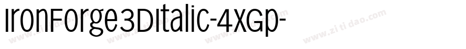 IronForge3DItalic-4xGp字体转换