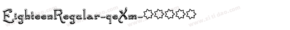 EighteenRegular-yeXm字体转换 EighteenRegular-yeXm字体转换