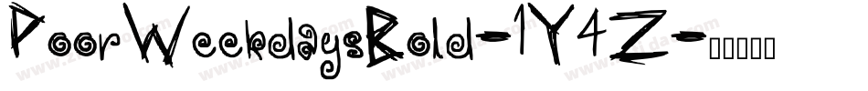 PoorWeekdaysBold-1Y4Z字体转换
