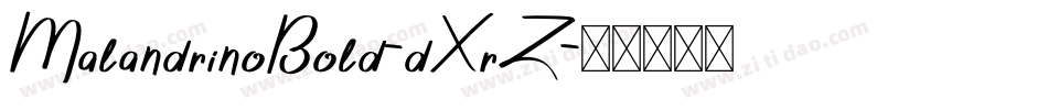 MalandrinoBold-dXrZ字体转换