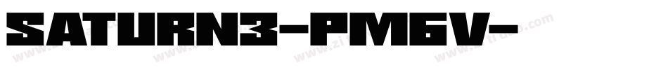 Saturn3-pm6v字体转换
