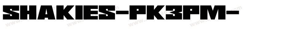 Shakies-PK3Pm字体转换