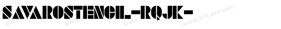 SavaroStencil-rqJK字体转换