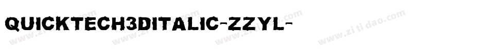 Quicktech3DItalic-zZyl字体转换