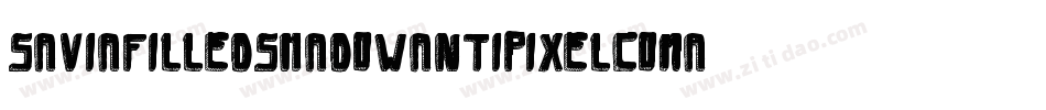 SaviaFilledShadowAntipixelcomar-rRmy字体转换 SaviaFilledShadowAntipixelcomar-rRmy字体转换