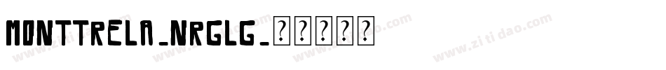 Monttrela-nRgLg字体转换