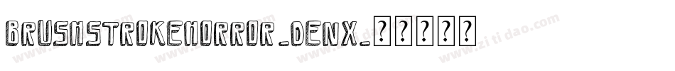 BrushstrokeHorror-dEnX字体转换