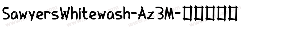 SawyersWhitewash-Az3M字体转换
