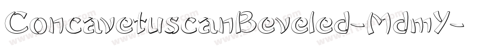 ConcavetuscanBeveled-MdmY字体转换