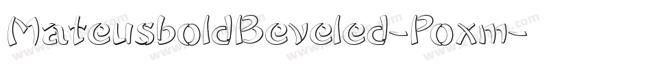 MateusboldBeveled-Poxm字体转换