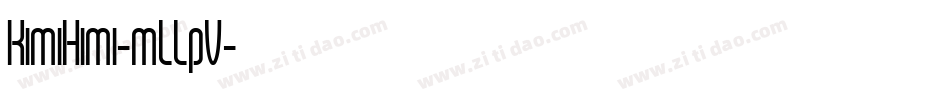 KimiHimi-mLLpV字体转换