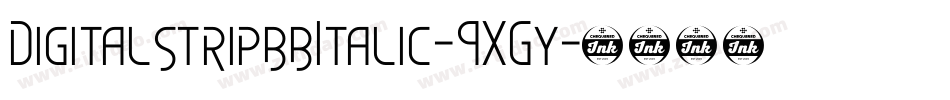 DigitalstripbbItalic-9XGy字体转换