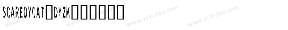 Scaredycat-dyzK字体转换