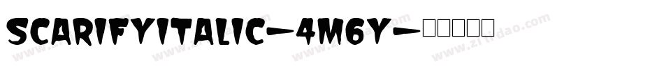 ScarifyItalic-4m6Y字体转换