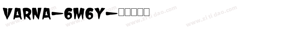 Varna-6m6Y字体转换