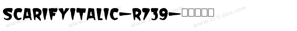 ScarifyItalic-r739字体转换