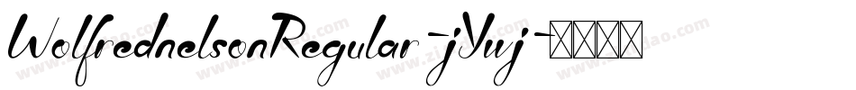 WolfrednelsonRegular-jYwj字体转换