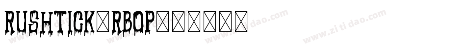Rushtick-rBop字体转换