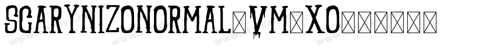 ScarynizoNormal-vm3xO字体转换