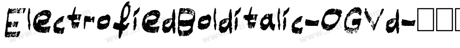 ElectrofiedBolditalic-OGVd字体转换