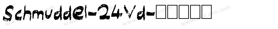 Schmuddel-24Vd字体转换