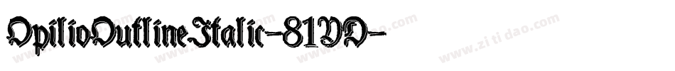 OpilioOutlineItalic-81YD字体转换
