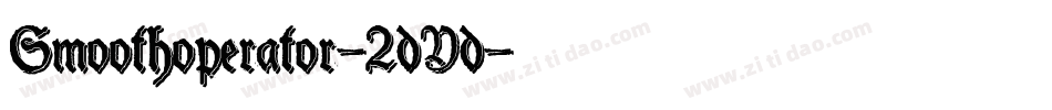 Smoothoperator-2dYd字体转换 Smoothoperator-2dYd字体转换
