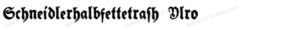 Schneidlerhalbfettetrash-Ylro字体转换