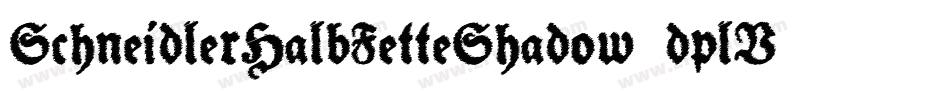 SchneidlerHalbFetteShadow-dplV字体转换